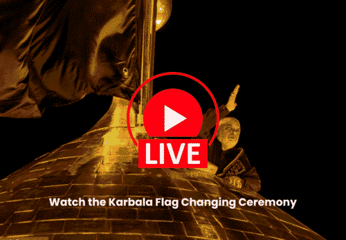 Watch the Karbala Flag Changing Ceremony Live