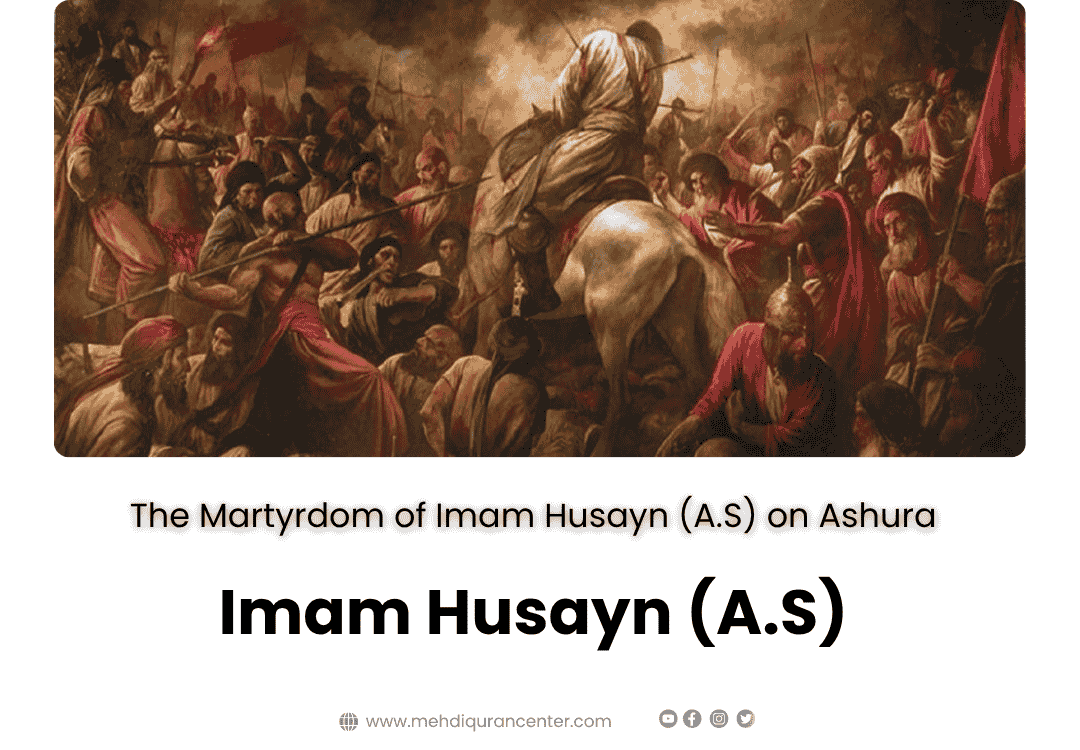 he Martyrdom of Imam Husayn (A.S) on Ashura – Majlis 11 Karbala Tragedy