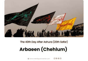 Arbaeen, Chehlum, 40th Day After Ashura, 20th Safar, Imam Hussain, Karbala, Ziyarat Arbaeen, Arbaeen Walk, Najaf to Karbala, Islamic History, Battle of Karbala, Sayyida Zaynab.